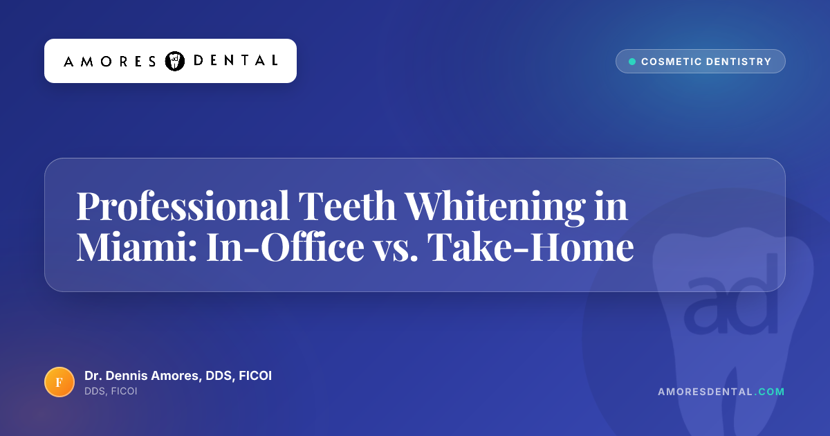 Professional Teeth Whitening in Miami: In-Office vs. Take-Home